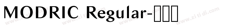 MODRIC Regular字体转换 MODRIC Regular字体转换